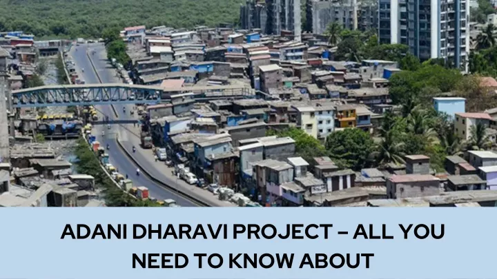 adani dharavi project all you need to know about