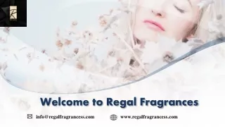 Welcome to Regal Fragrances