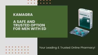 Kamagra - A Safe and Trusted Option for Men with ED