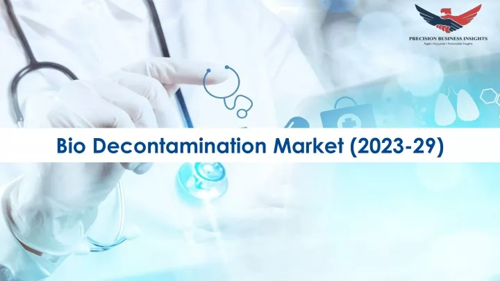 bio decontamination market 2023 29