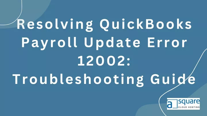 resolving quickbooks payroll update error 12002