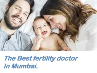 The Best Fertility Doctor in Mumbai