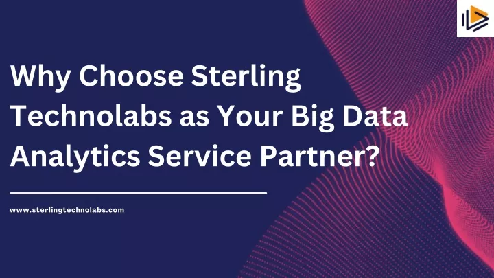 why choose sterling technolabs as your big data