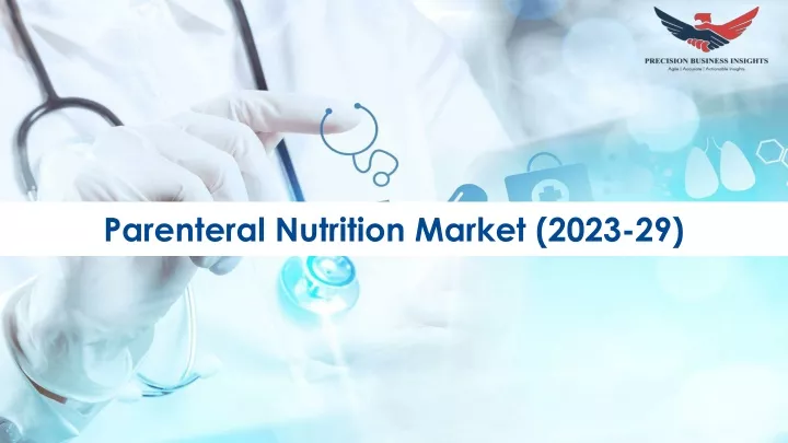 parenteral nutrition market 2023 29