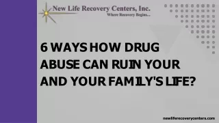 6 Ways How Drug Abuse Can Ruin Your and Your Family's Life?