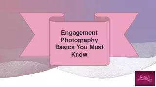 Engagement Photography Basics You Must Know