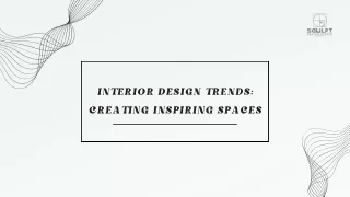 Interior Design Trends Creating Inspiring Spaces