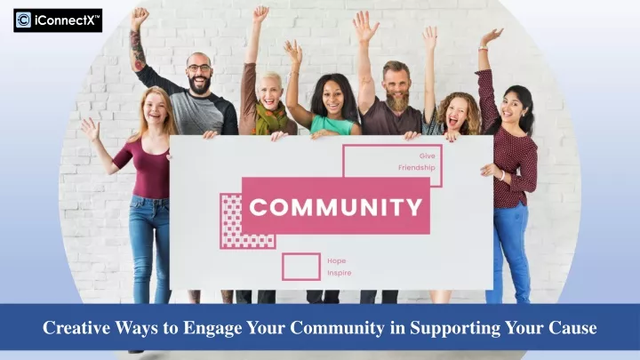 creative ways to engage your community
