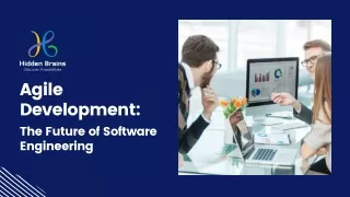 Agile Development The Future of Software Engineering