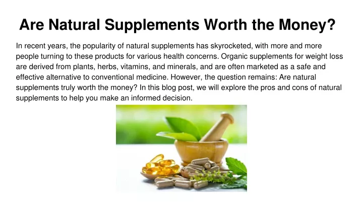 are natural supplements worth the money