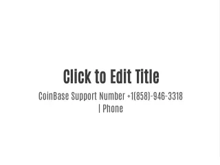Coinbase Support Number  1(858)-946-3318 | Phone