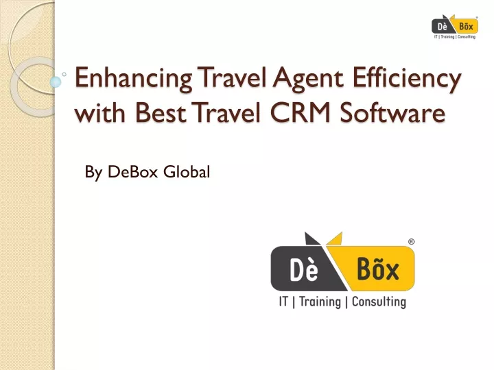 enhancing travel agent efficiency with best travel crm software