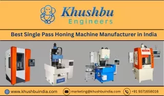 Available Best Single Pass Honing Machines : Khushbu Engineers India.