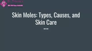 Skin Moles_ Types, Causes, and Skin Care
