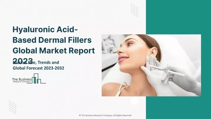 hyaluronic acid based dermal fillers global