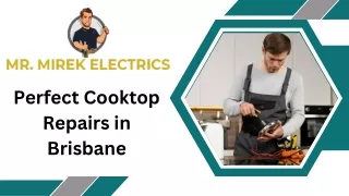 Perfect Cooktop Repairs in Brisbane