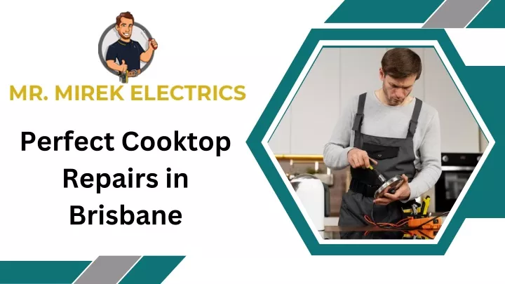 perfect cooktop repairs in brisbane