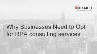 Why Businesses Need to Opt for RPA consulting services