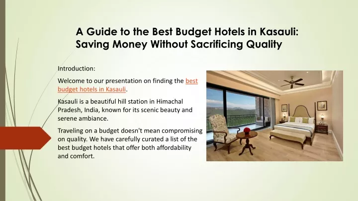 a guide to the best budget hotels in kasauli saving money without sacrificing quality