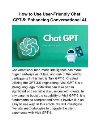 how to use user friendly chat gpt 5 enhancing