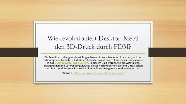 wie revolutioniert desktop metal den 3d druck durch fdm