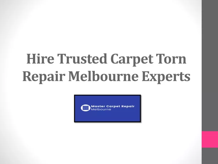 hire trusted carpet torn repair melbourne experts