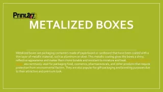 Metalized Boxes