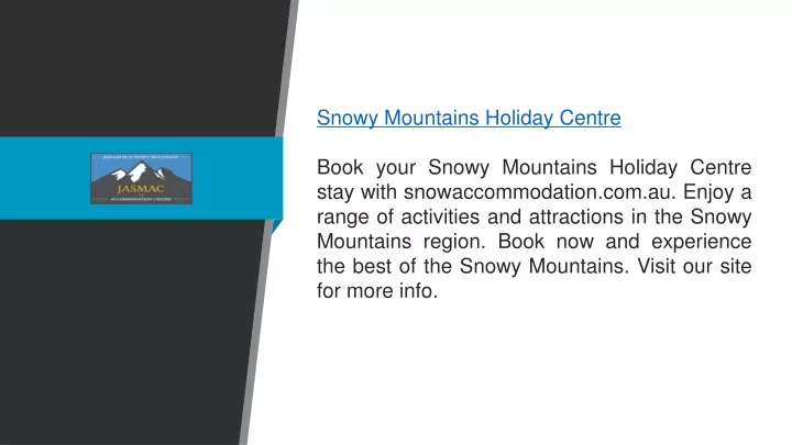 snowy mountains holiday centre book your snowy