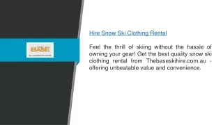 Hire Snow Ski Clothing Rental  Thebaseskihire.com.au
