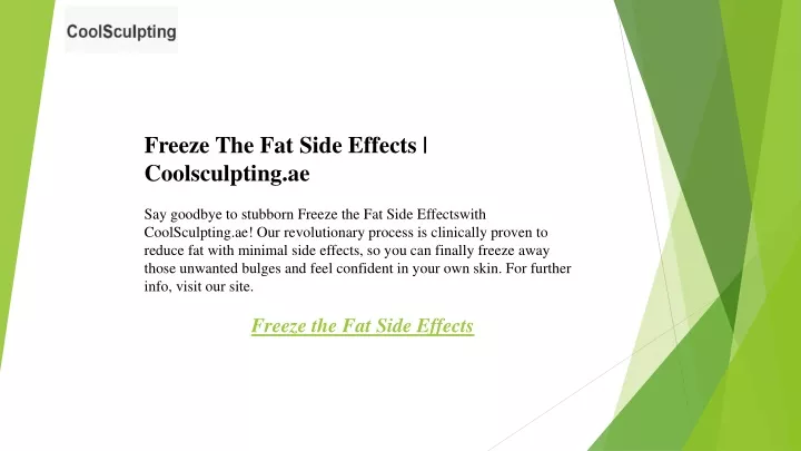 freeze the fat side effects coolsculpting