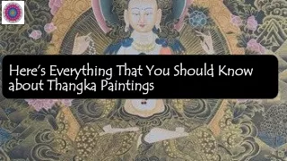 Here’s Everything That You Should Know about Thangka Paintings