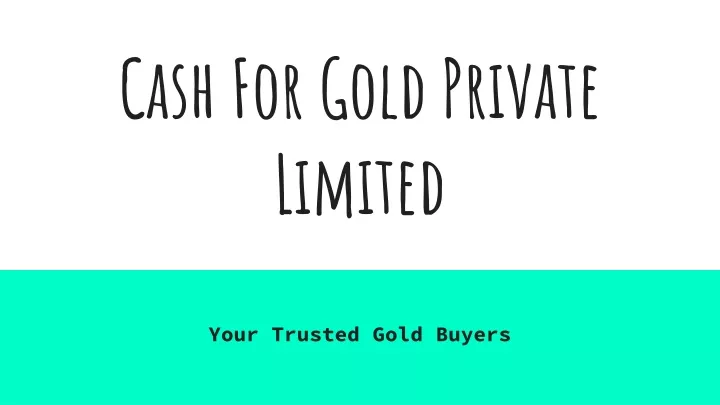 cash for gold private limited
