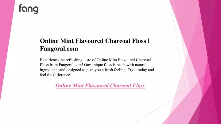 online mint flavoured charcoal floss fangoral
