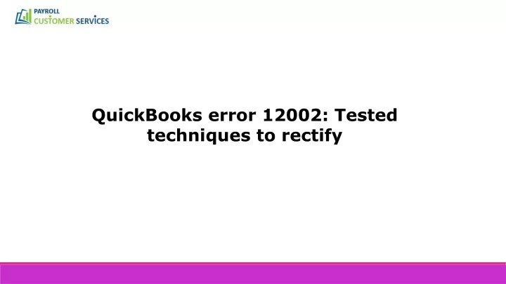 quickbooks error 12002 tested techniques