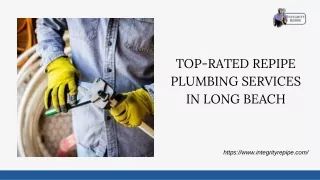 Top-Rated Repipe Plumbing Services In Long Beach | Integrity Repipe Inc
