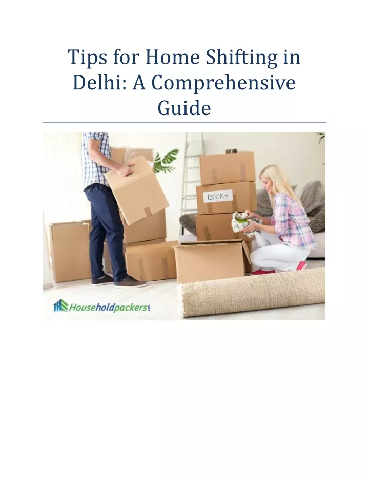 tips for home shifting in delhi a comprehensive