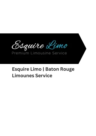 Leading provider of Limo in Baton Rouge | Esquire Limo