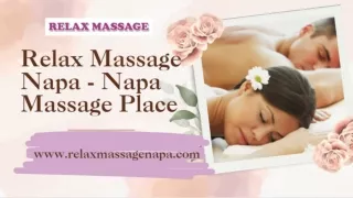 Relax Massage Napa - Napa Massage Place