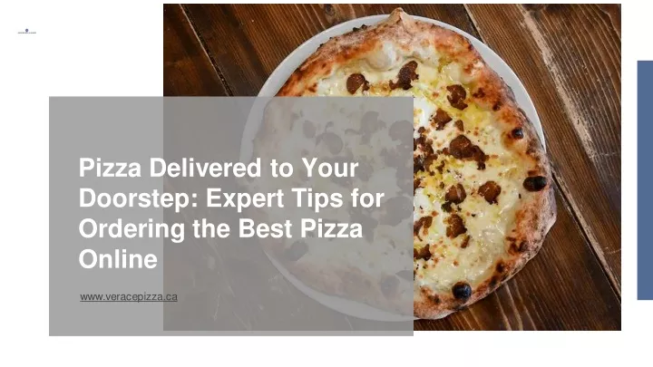 pizza delivered to your doorstep expert tips