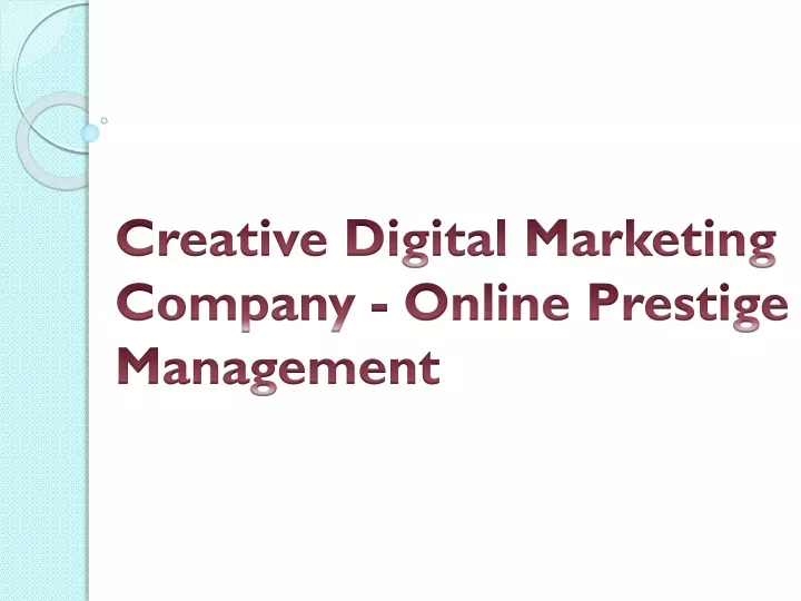 creative digital marketing company online prestige management