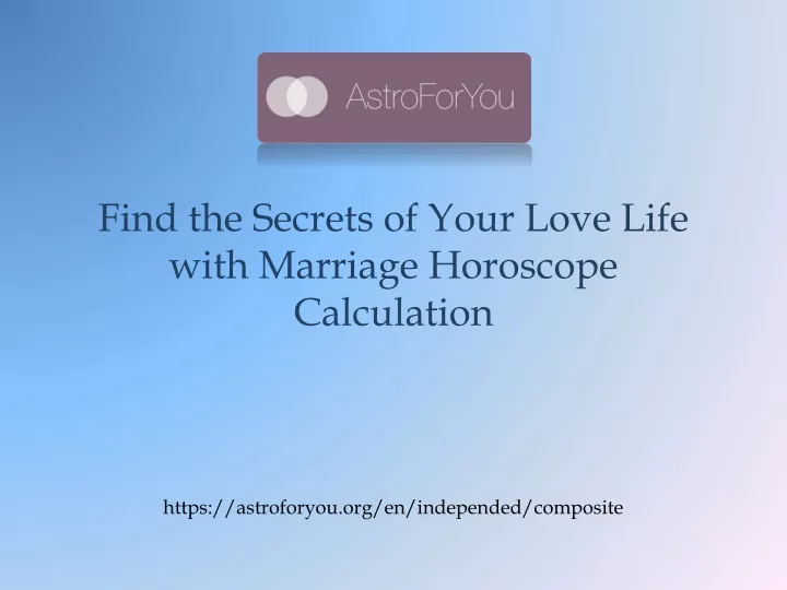 find the secrets of your love life with marriage horoscope calculation