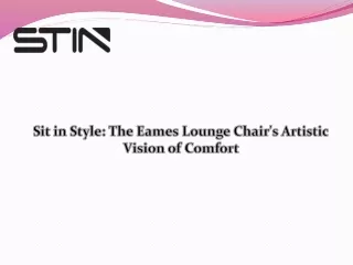 Sit in Style The Eames Lounge Chair's Artistic Vision of Comfort