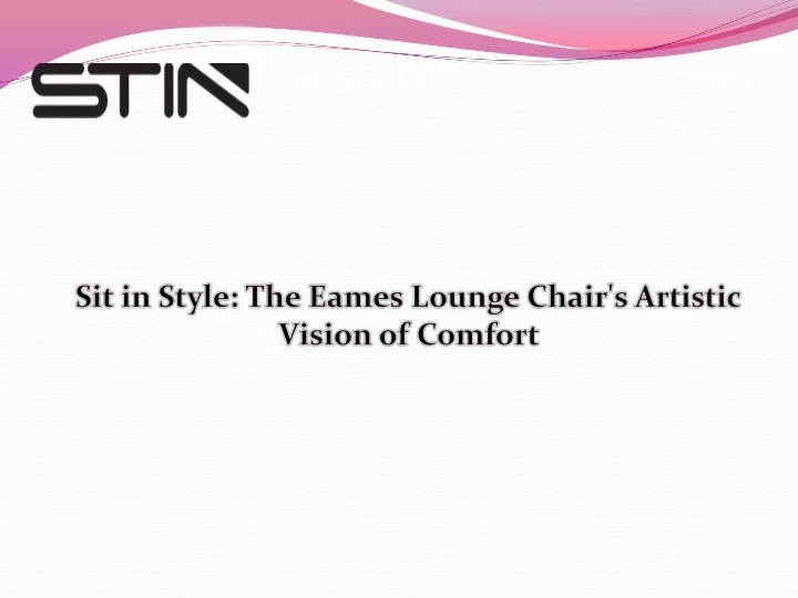 sit in style the eames lounge chair s artistic