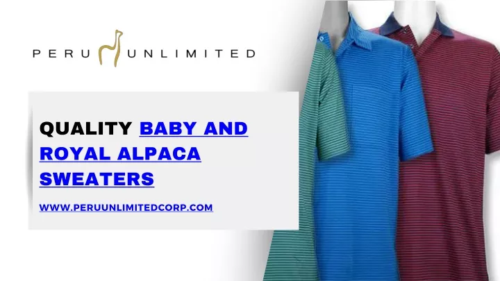 quality baby and royal alpaca sweaters