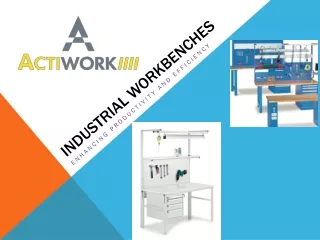 Industrial Workbenches: Enhancing Productivity and Efficiency