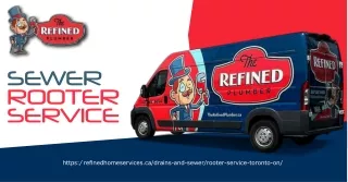 Efficient Sewer Rooter Service for Your Plumbing Needs by The Refined Plumber