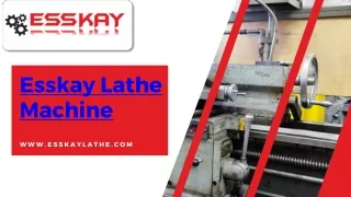 Esskay Lathe Machine