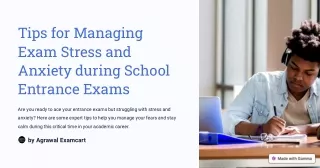 Tips for Managing Exam Stress and Anxiety during School Entrance Exams