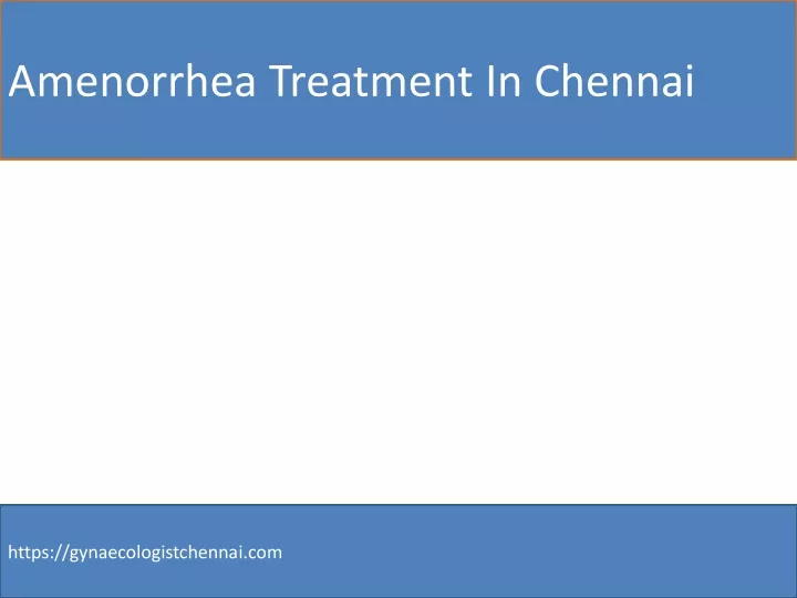 amenorrhea treatment in chennai