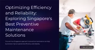 Exploring Singapore’s Best Preventive Maintenance Solutions